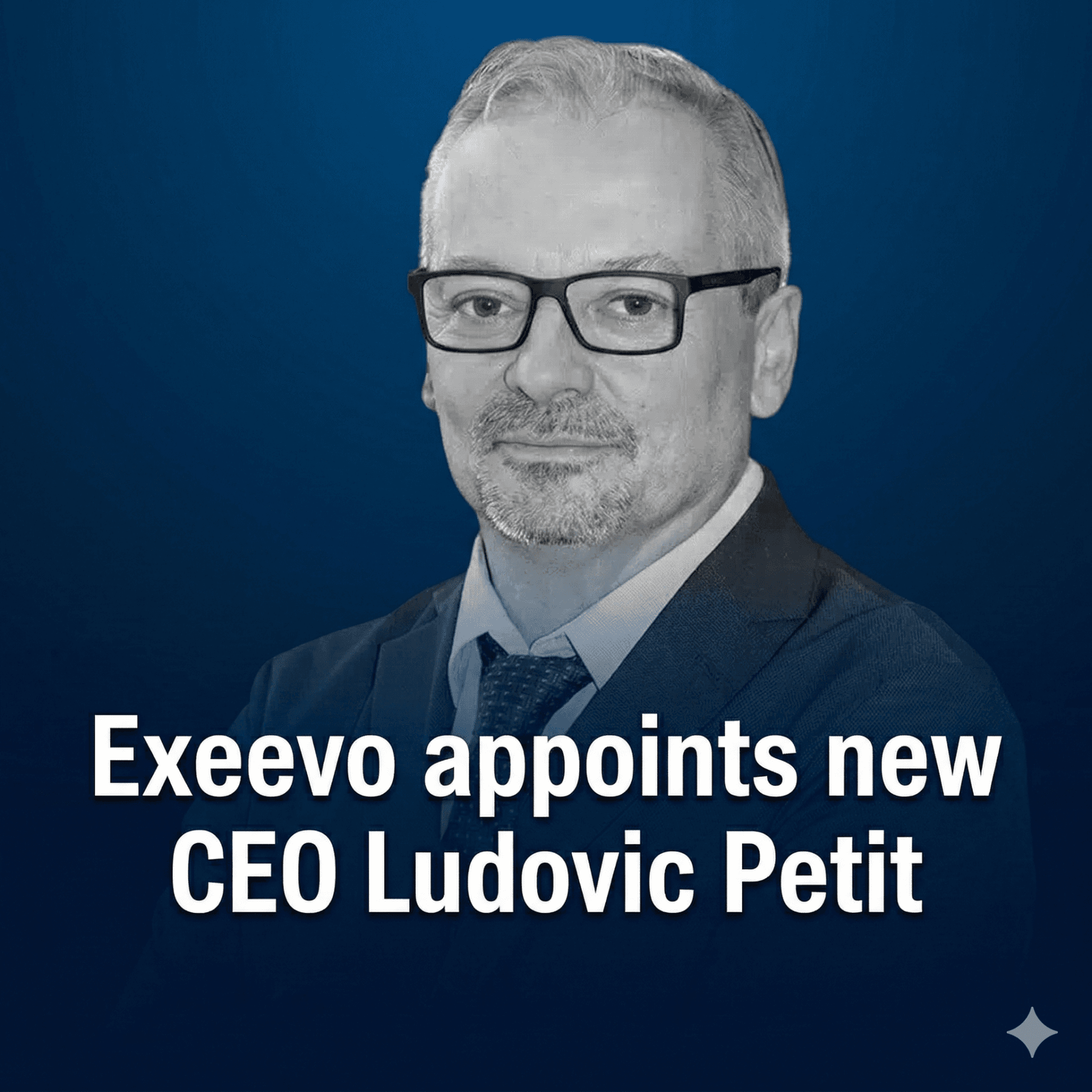 Ludovic Petit, Chief Executive Officer of Exeevo