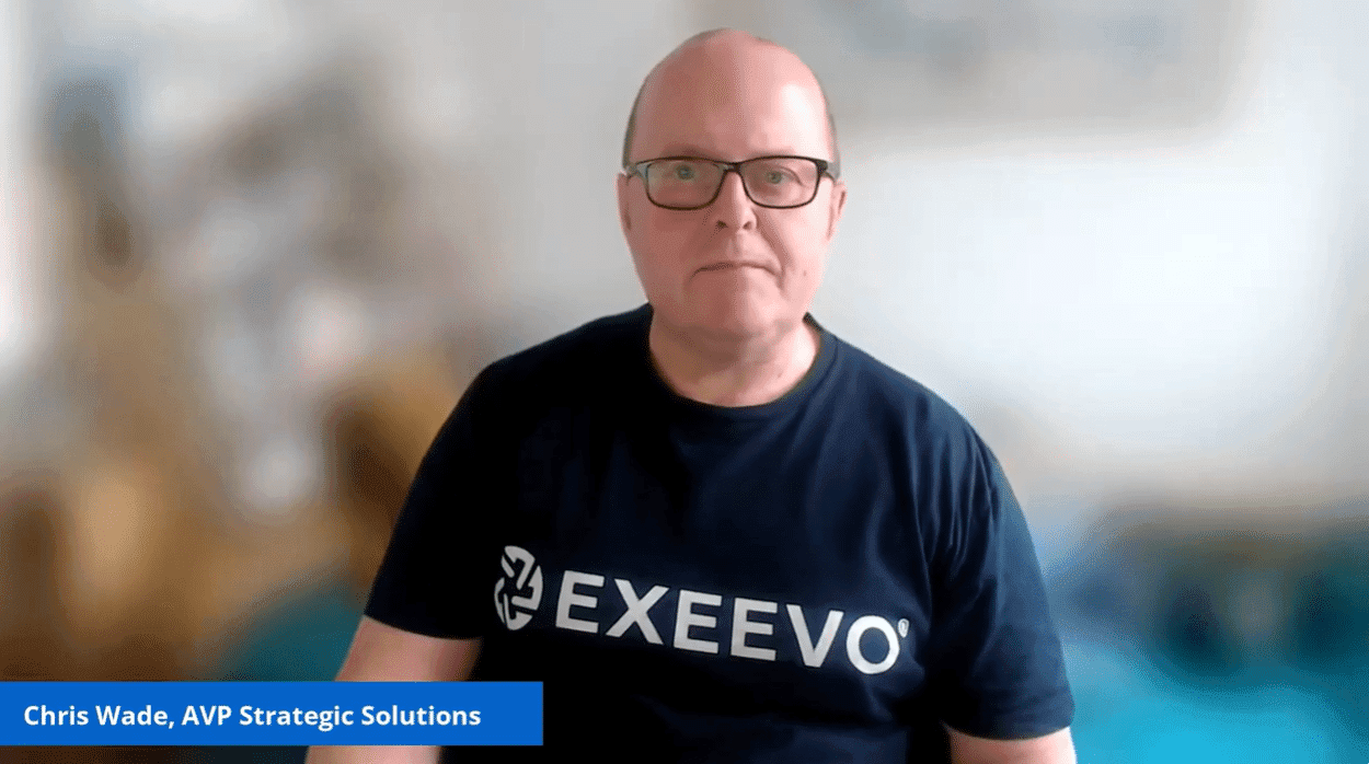 Chris Wade, AVP Strategic Solutions Exeevo